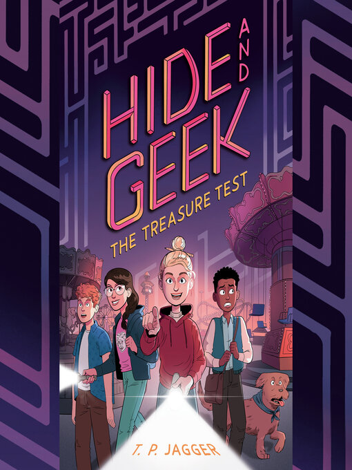 Title details for The Treasure Test (Hide and Geek #2) by T. P. Jagger - Available